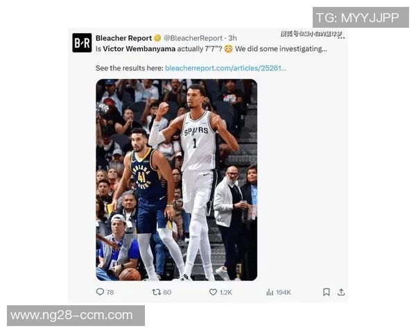 博班自曝身高2米24却仍需仰望文班亚马名记透露其身高接近2米31